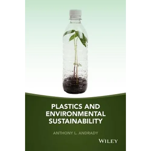 Plastics and Environmental Sustainability