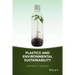 Plastics and Environmental Sustainability
