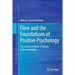 Flow and the Foundations of Positive Psychology: The Collected Works of Mihaly Csikszentmihalyi