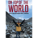 On Top of The World: A Life's Education Through Travel and Adventure