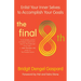The Final 8th: Enlist Your Inner Selves to Accomplish Your Goals