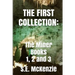 The First Collection: The Miner Books 1, 2 and 3