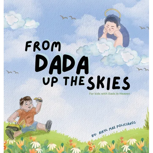 From Dada Up The Skies: For Kids with Dads in Heaven