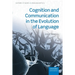 Cognition and Communication in the Evolution of Language