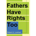 Fathers Have Rights Too