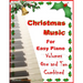 Christmas Music for Easy Piano Volumes 1 and 2 Combined