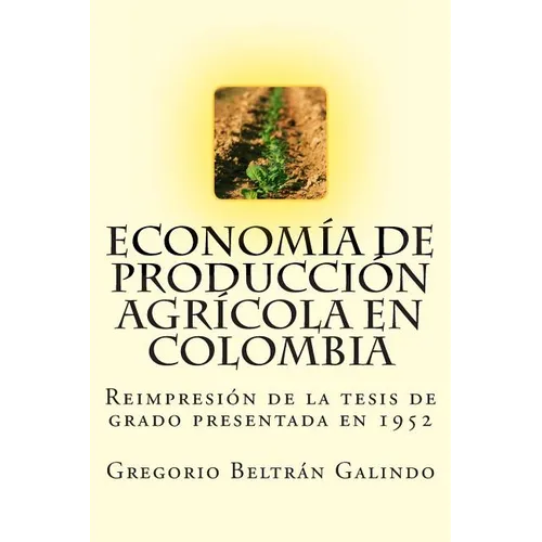 Economía de Producción Agrícola en Colombia