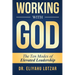 Working With God: The Ten Modes of Elevated Leadership