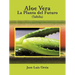 Aloe Vera: La Planta del Futuro: Sábila