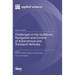 Challenges in the Guidance, Navigation and Control of Autonomous and Transport Vehicles