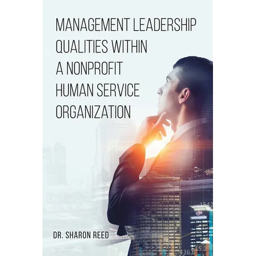 Management Leadership Qualities Within a Nonprofit Human Service Organization