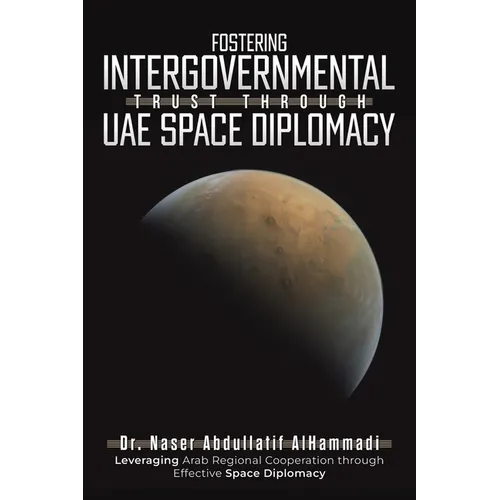 Fostering Intergovernmental Trust through UAE Space Diplomacy