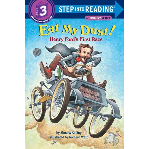 Eat My Dust! Henry Ford's First Race