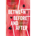 Between Before and After