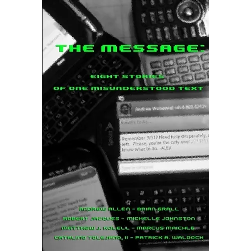 The Message: Eight Stories of One Misunderstood Text