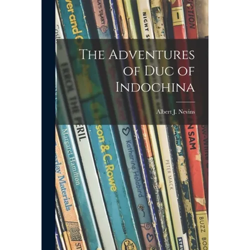 The Adventures of Duc of Indochina