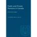 Public and Private Pensions in Canada: An economic analysis