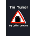 The Tunnel