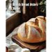 50 British Bread Dishes for Home
