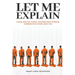 Let Me Explain...: A book about my stories I gathered while in prison, combined with stories Jesus told