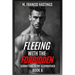 Fleeing With the Forbidden: Submitting to My Stepbrother Book 6