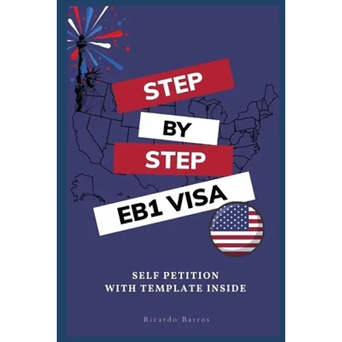 Step by Step EB1 VISA: Self Petition with Template