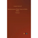 Reminicenses of Sixty Years in Public Affairs: Volume 1