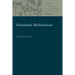 Scholastic Meditations
