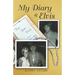 My Diary & Elvis