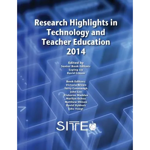 Research Highlights in Technology and Teacher Education 2014
