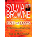 End of Days: Predictions and Prophecies about the End of the World