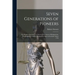 Seven Generations of Pioneers: the Pioneer Experiences of Seven Generations of Kirkpatricks, Descendants of Andrew Kirkpatrick, Born in Scotland Abou