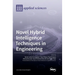 Novel Hybrid Intelligence Techniques in Engineering