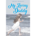 My Loving Daddy