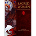 Sacred Women: Images of Power and Wisdom - The Art of Stuart Littlejohn
