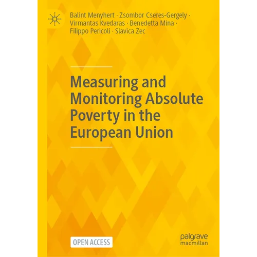 Measuring and Monitoring Absolute Poverty in the European Union