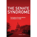 The Senate Syndrome: The Evolution of Procedural Warfare in the Modern U.S. Senate Volume 12