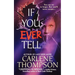 If You Ever Tell: The Emotional and Intriguing Psychological Suspense Thriller