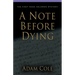 A Note Before Dying