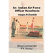 An Indian Air Force Officer Recollects: Images at Eventide