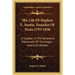 The Life Of Stephen F. Austin, Founder Of Texas 1793-1836: A Chapter In The Westward Movement Of The Anglo-American People