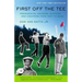 First Off the Tee