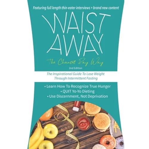 Waist Away: The Inspirational Guide to Lose Weight Through Intermittent Fasting