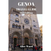 Genoa Travel Guide 2024: Uncovering the Hidden Charms and Treasures of Genoa's Inland Delights