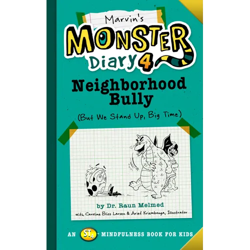 Marvin's Monster Diary 4: Neighborhood Bully: (But We Stand Up, Big Time!)