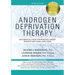 Androgen Deprivation Therapy: An Essential Guide for Prostate Cancer Patients and Their Loved Ones