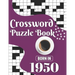 Crossword Puzzle Book: Born In 1950: Challenging 80 Large Print Crossword Puzzles Book With Solutions For Adults Men Women & All Others Puzzl