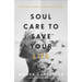 Soul Care to Save Your Life