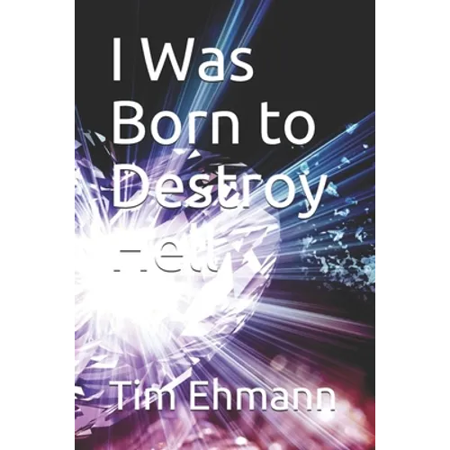 I Was Born to Destroy Hell