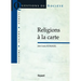 Religions à la carte
